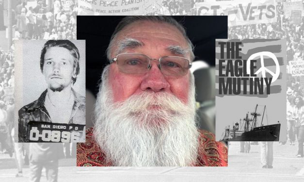 Podcast (VN-E22): Al Glatkowski’s anti-war high seas mutiny aboard the SS Columbia Eagle